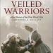 Veiled Warriors: Allied Nurses of the First World War