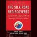 The Silk Road Rediscovered