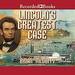 Lincoln's Greatest Case