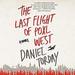 The Last Flight of Poxl West