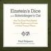 Einstein's Dice and Schrodinger's Cat