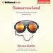 Tomorrowland: Our Journey From Science Fiction to Science Fact