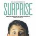 Surprise: Embrace the Unpredictable and Engineer the Unexpected