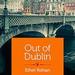 Out of Dublin