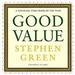 Good Value: Reflections on Money, Morality and an Uncertain World