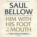 Him with His Foot in His Mouth and Other Stories