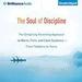 The Soul of Discipline