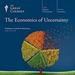 The Economics of Uncertainty