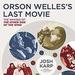 Orson Welles's Last Movie