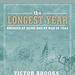 Longest Year: America at War and at Home in 1944