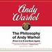 The Philosophy of Andy Warhol