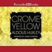 Crome Yellow