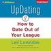 UpDating: How to Date Out of Your League