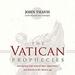 The Vatican Prophecies