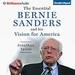 The Essential Bernie Sanders and His Vision for America