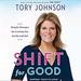 Shift for Good: Simple Changes for Lasting Joy Inside and Out