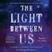 The Light Between Us