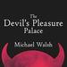 The Devil's Pleasure Palace