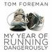My Year of Running Dangerously