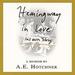 Hemingway in Love: His Own Story