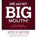 Me and My Big Mouth!