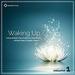 Waking Up: Volume 1