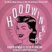 Hoodwinked: Ten Myths Moms Believe and Why We All Need to Knock It Off