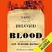 The Land Shall Be Deluged in Blood