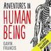 Adventures in Human Being