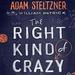 The Right Kind of Crazy