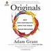 Originals: How Non-Conformists Move the World