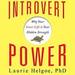 Introvert Power: Why Your Inner Life Is Your Hidden Strength
