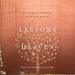 Lessons on the Way to Heaven