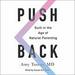 Push Back: Guilt in the Age of Natural Parenting
