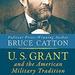 U. S. Grant and the American Military Tradition