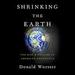 Shrinking the Earth
