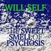 The Sweet Smell of Psychosis