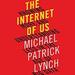 The Internet of Us