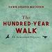 The Hundred-Year Walk