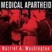 Medical Apartheid