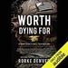 Worth Dying For: A Navy Seal's Call to a Nation