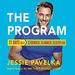 The Program: 21 Days to a Stronger, Slimmer, Sexier You