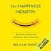 The Happiness Industry