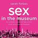 Sex in the Museum