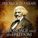 My Bondage and My Freedom