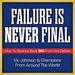 Failure Is Never Final