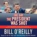 The Day the President Was Shot
