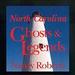 North Carolina Ghosts and Legends