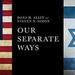 Our Separate Ways