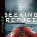 Seeking Refuge: On the Shores of the Global Refugee Crisis